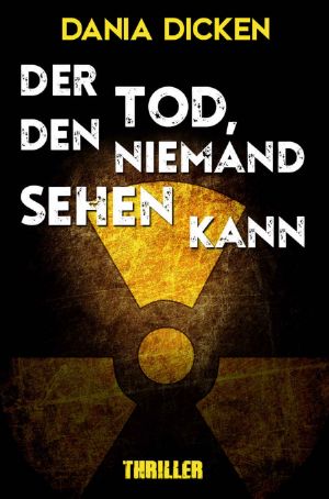 [Libby Whitman 16] • Der Tod, den niemand sehen kann